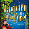 Le magicien de la foret